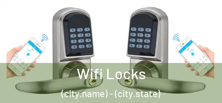  Wifi Locks (city.name) - (city.state)